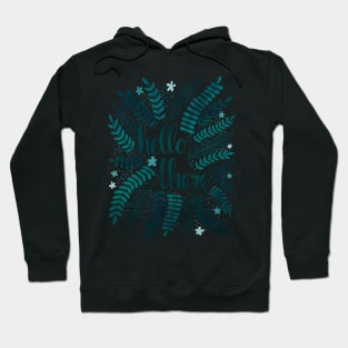 Hello There - Teal Hoodie